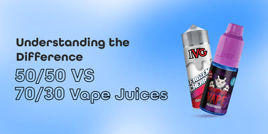 50/50 vs 70/30 Vape Juices 
