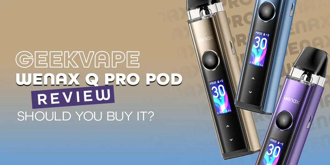 geekvape_wenax_q_pro_review