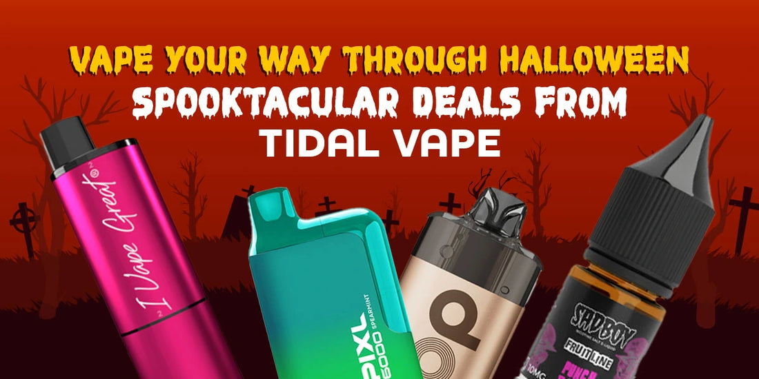 Vape Your Way Through Halloween: Spooktacular Deals from Tidal Vape