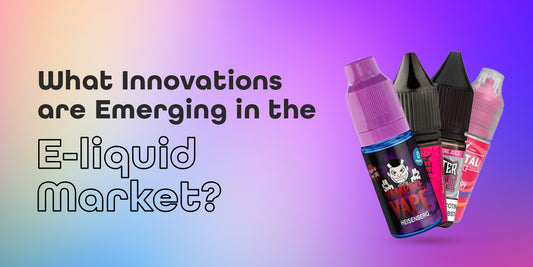 innovations in e-liquid market